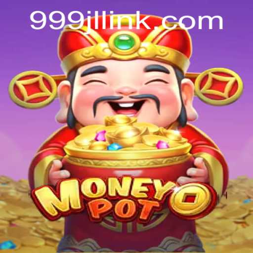 The Thrilling World of MoneyPot: A Dive into 999jl